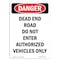 Signmission OSHA Sign, 10" Height, Rigid Plastic, Dead End Road Do Not Enter Authorized, Portrait OS-DS-P-710-V-2131 - alternate 1
